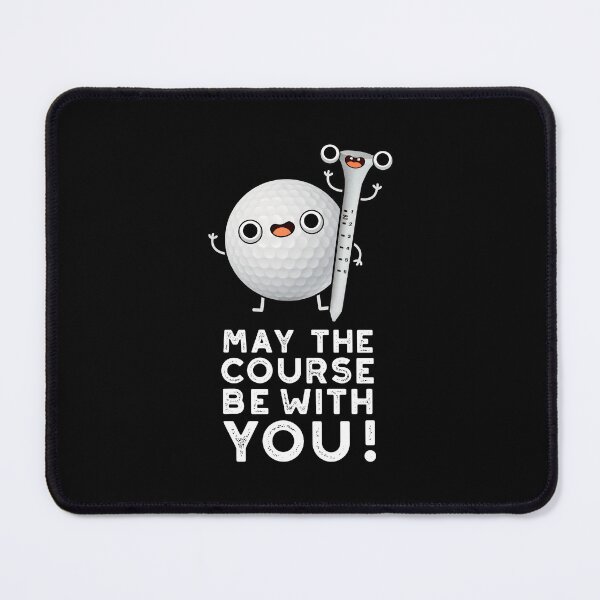 Item preview, May The Course Be With You Funny Golf Puns (Dark BG) designed and sold by punnybone.