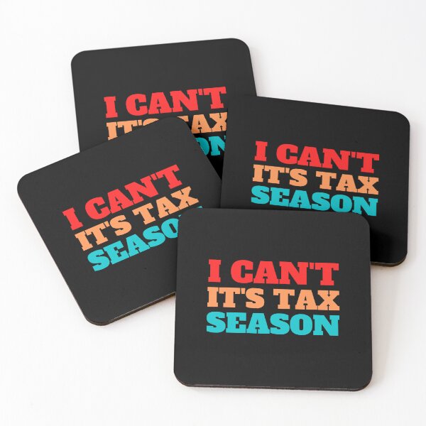 Item preview, i can't its tax season designed and sold by TomorrowQuotes.