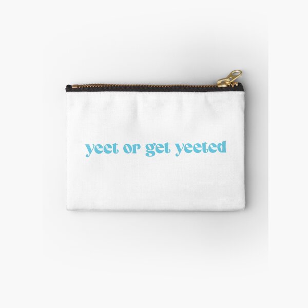 Item preview, Yeet or get yeeted - blue designed and sold by Aaron Macias.