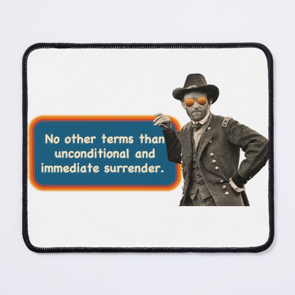 Item preview, Unconditional Surrender Grant designed and sold by WarGeek.