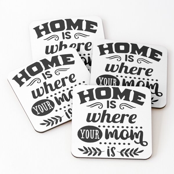 Item preview, Home is Where Your Mom is designed and sold by gage235.