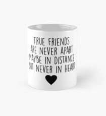 Les vrais amis ne sont jamais séparés Mug