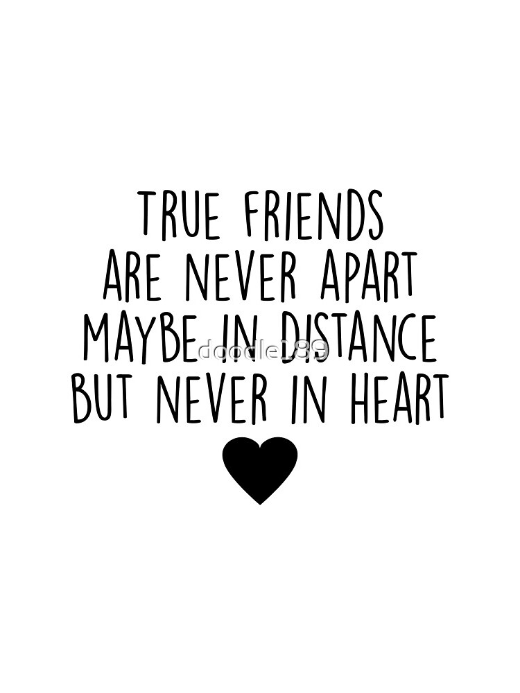 True friends are never apart by doodle189