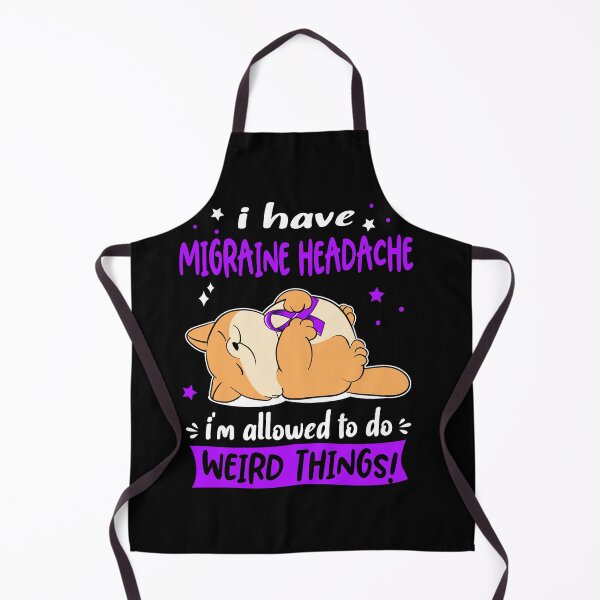 Item preview, Migraine Headache Awareness Funny I have Migraine Headache i'm allowed to do Weird Things! designed and sold by JanetShop809.
