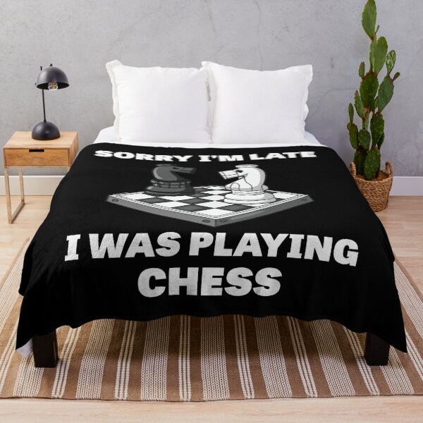 Item preview, Sorry I'm Late I Was Playing Chess - Chess Lovers and Players designed and sold by Peter Orum.