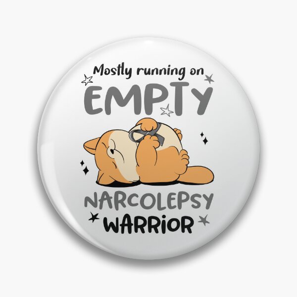 Item preview, Mostly running on Empty Narcolepsy Warrior designed and sold by ElizabethS809.