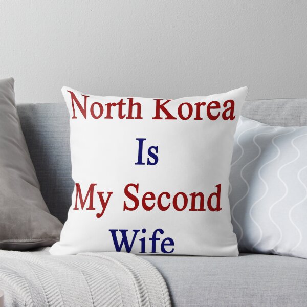 Item preview, North Korea Is My Second Wife  designed and sold by supernova23.