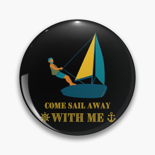 Item preview, Come Sail Away With Me                              designed and sold by Marmaroph.