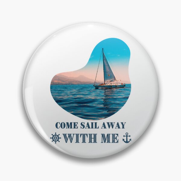 Item preview, Come Sail Away With Me          designed and sold by Marmaroph.