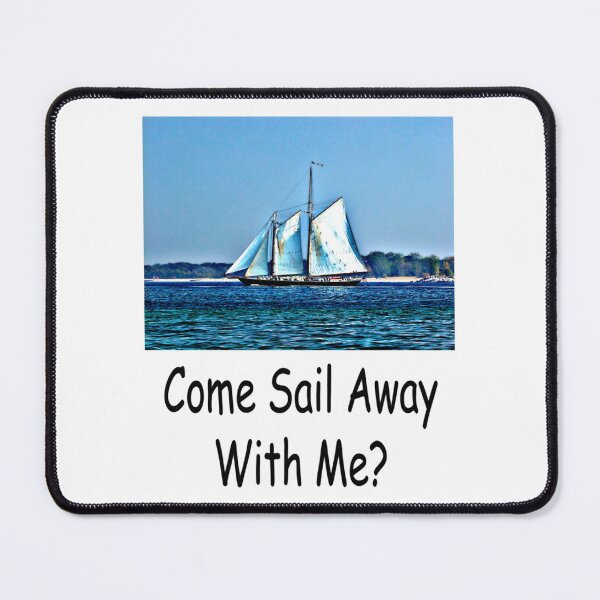 Item preview, Come Sail Away With Me      designed and sold by Marmaroph.