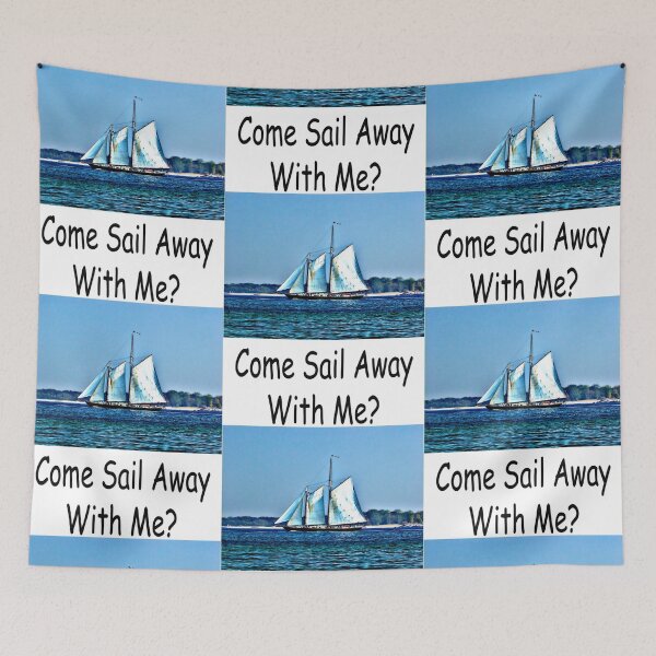 Item preview, Come Sail Away With Me      designed and sold by Marmaroph.