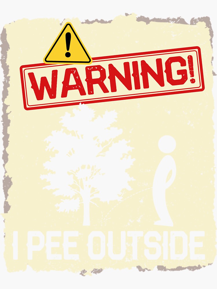 "Cool Warning I Pee Outside Funny Boy Peeing Camping Gift" Sticker for