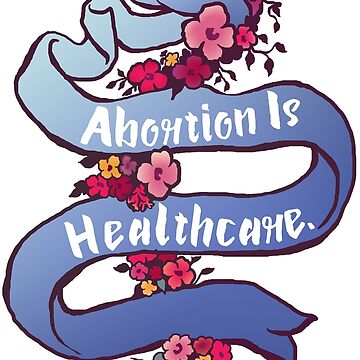 Artwork thumbnail, Abortion Is Healthcare by fabfeminist