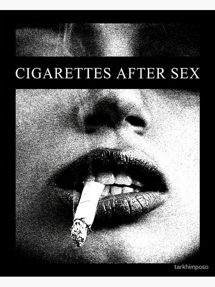 Cigaretes After Sex Art Print for Sale by tarkhimposo Redbubble 