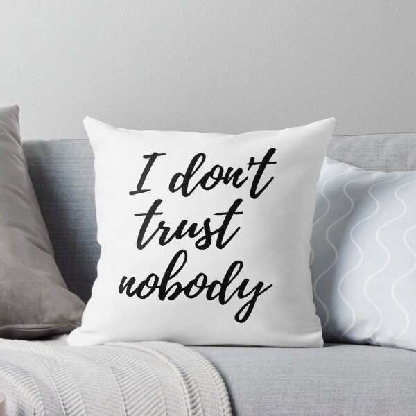 Item preview, I don't trust nobody designed and sold by bonfimarts.