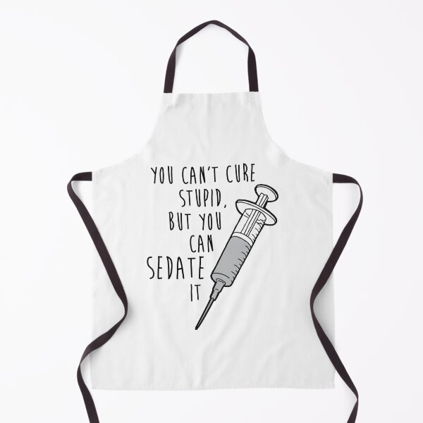Item preview, You Cant Cure Stupid, But You Can Sedate It designed and sold by chillaxcats.