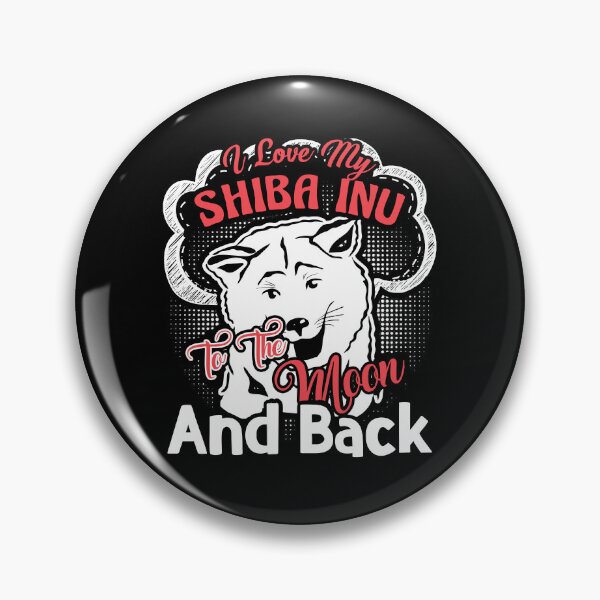 Item preview, I Love My Shiba Inu To The Moon And Back designed and sold by UnknownArtistt.