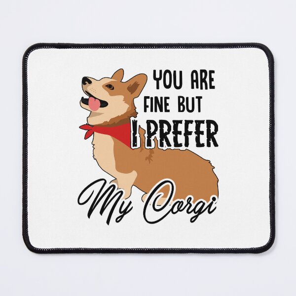 Item preview, I Prefer My Corgi designed and sold by UnknownArtistt.