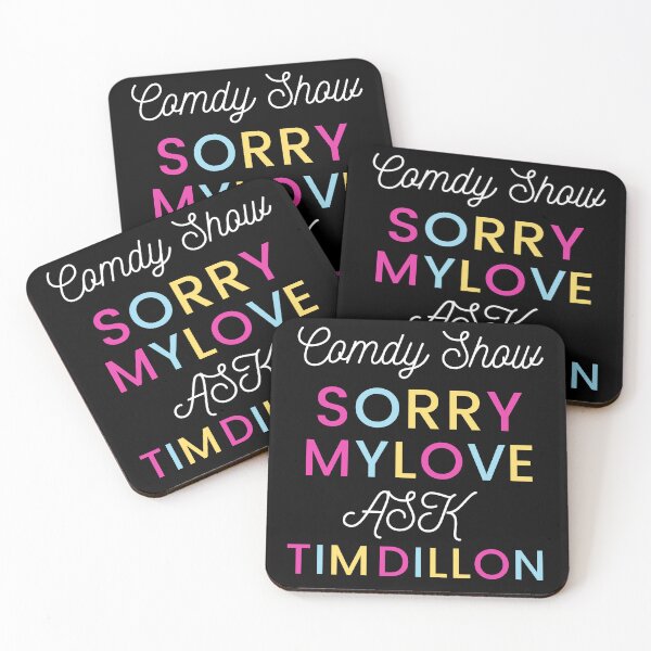 Item preview, Comedy show sorry my love ask Tim Dillon designed and sold by Himarooma.