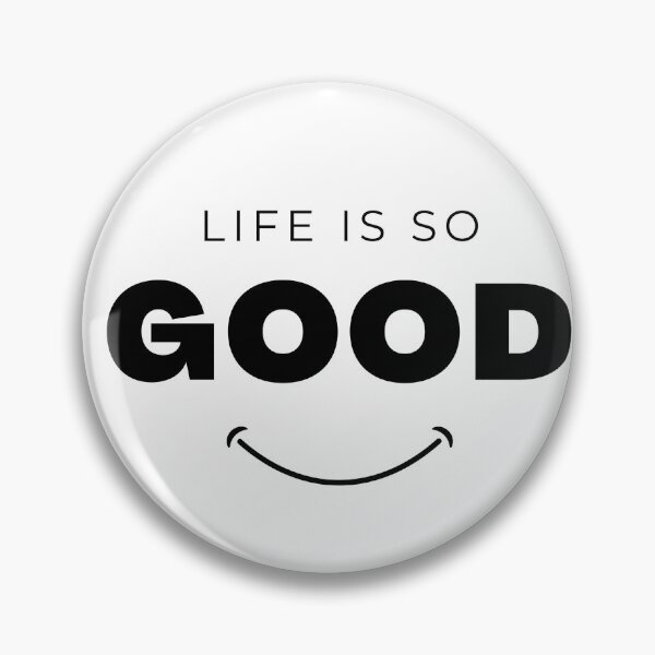 Item preview, Life Is so Good designed and sold by KidsAwesom.