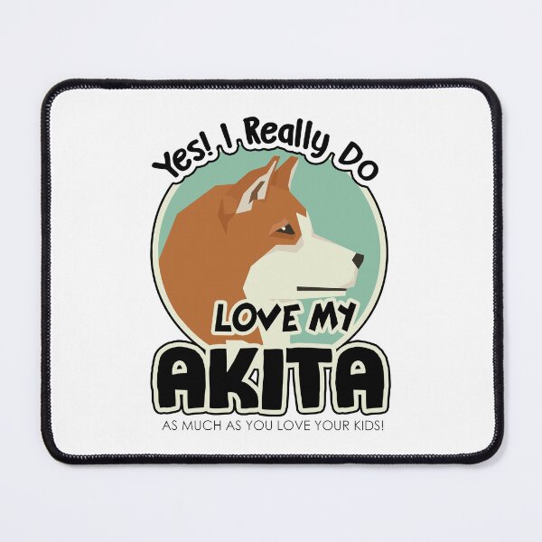 Item preview, I Really Love My Akita designed and sold by UnknownArtistt.