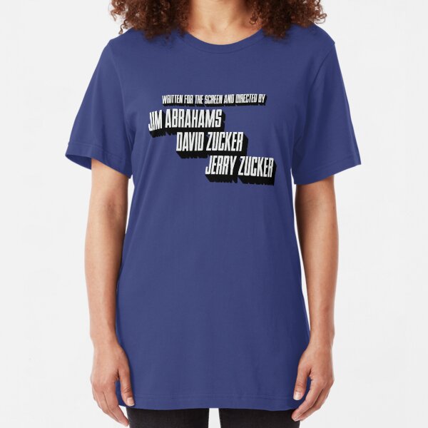 Airplane! | Written for the Screen and Directed by Jim Abrahams, David Zucker, Jerry Zucker Slim Fit T-Shirt