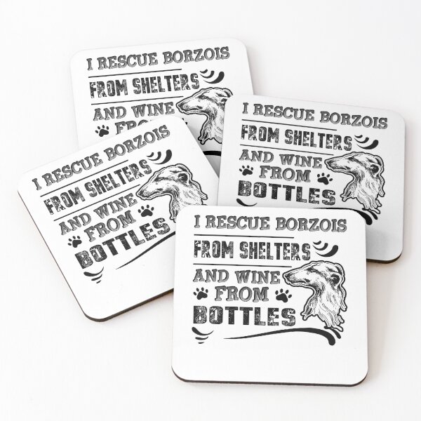 Item preview, I Rescue Borzois From Shelters And Wine From Bottles designed and sold by UnknownArtistt.