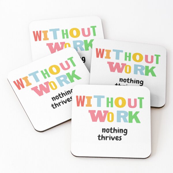 Item preview, without work nothing thrives  designed and sold by Gmarket5.