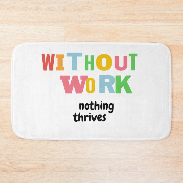 Item preview, without work nothing thrives  designed and sold by Gmarket5.