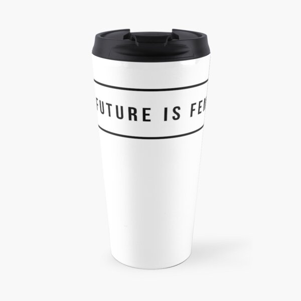 The future is female Travel Mug