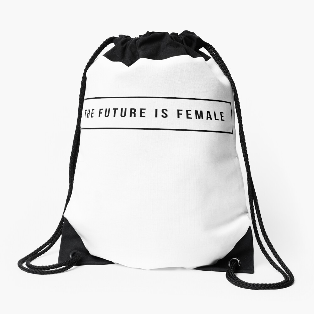The future is female Drawstring Bag