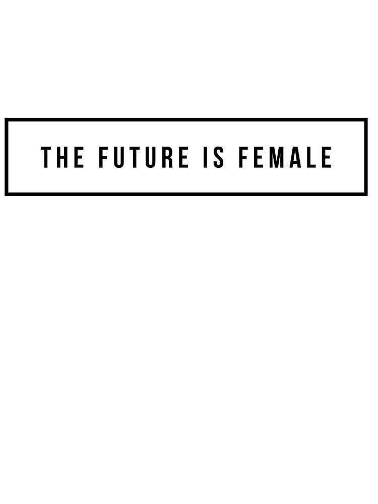 The future is female by mike11209