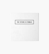The future is female Art Board