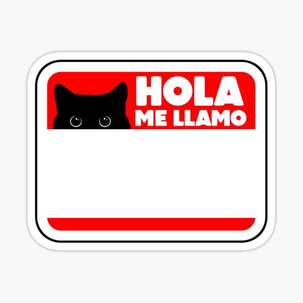 name-tag-in-spanish-hola-me-llamo-sticker-for-sale-by-jefrox