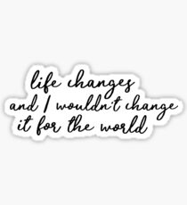 Life Changes Sticker