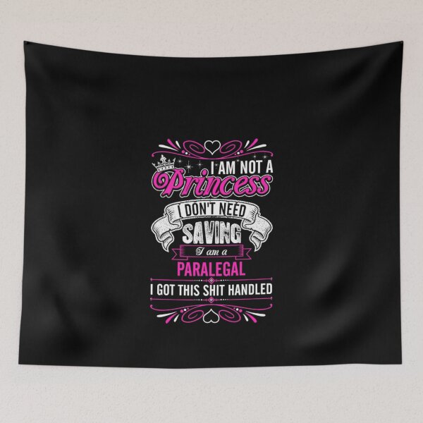 Item preview, Im Not A Princess Im A Paralegal designed and sold by aryagiri.