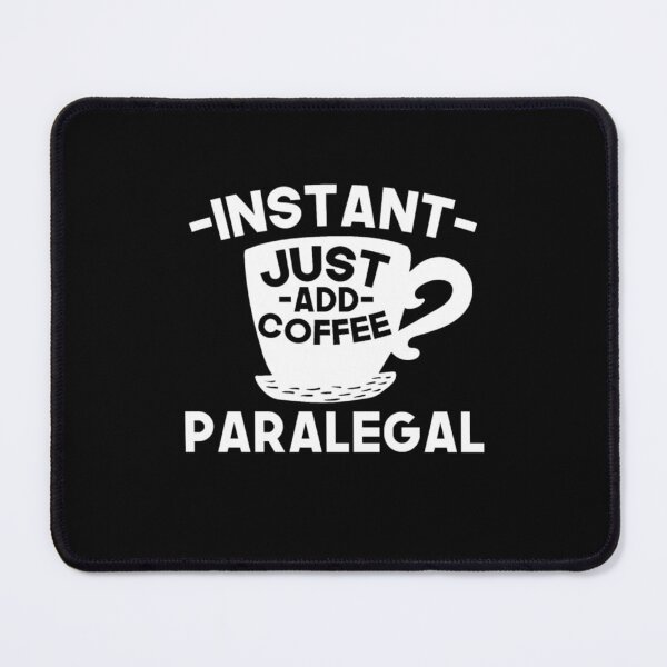 Item preview, Instant Paralegal Just Add Coffee designed and sold by aryagiri.