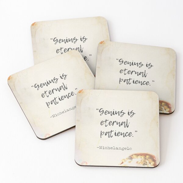 Item preview, “Genius is eternal patience.” Michelangelo Buonarroti  designed and sold by Ariana Mila -  Awesome quotes.