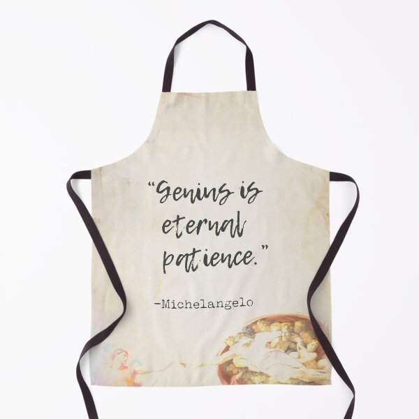 Item preview, “Genius is eternal patience.” Michelangelo Buonarroti designed and sold by Ariana Mila - Awesome quotes.