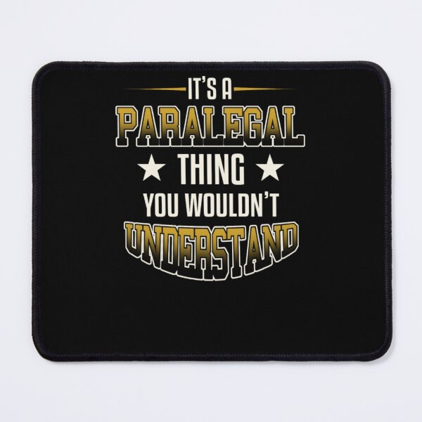 Item preview, Its A Paralegal Thing You Would not Understand  designed and sold by aryagiri.