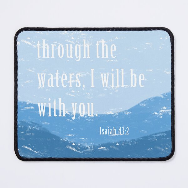 Item preview, I will be with  you | Isaiah 43:2  | Christian bible verse artprint  designed and sold by Leafy Impressions.