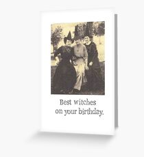 Best Witches Greeting Card