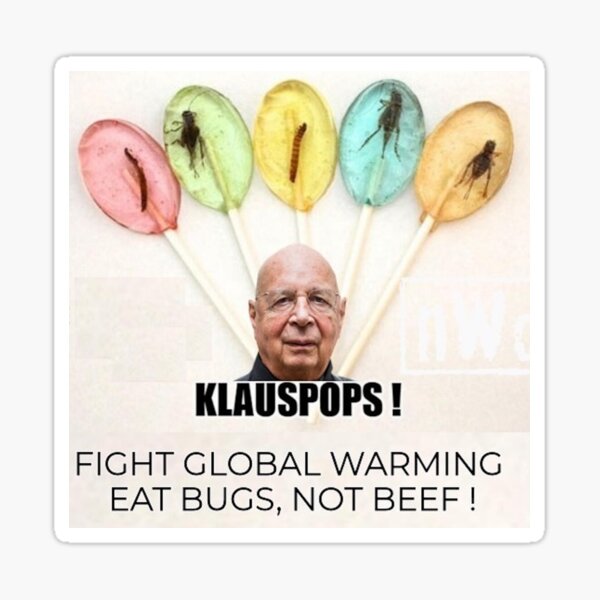Klaus Pops! Eat Bugs, Not Beef Sticker