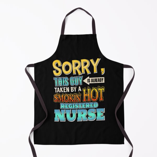 Item preview, Sorry This Guy Is Taken By A Hot Registered Nurse Essential  designed and sold by gorwanovulicn.