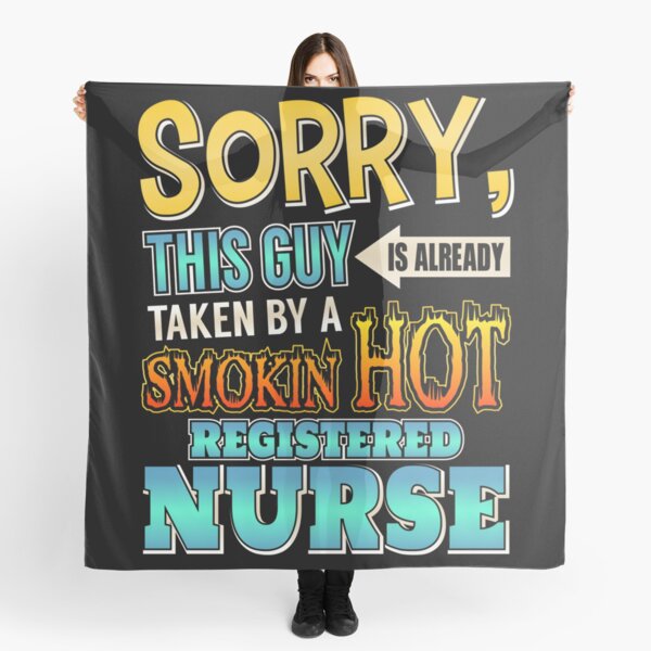 Item preview, Sorry This Guy Is Taken By A Hot Registered Nurse Essential designed and sold by gorwanovulicn.