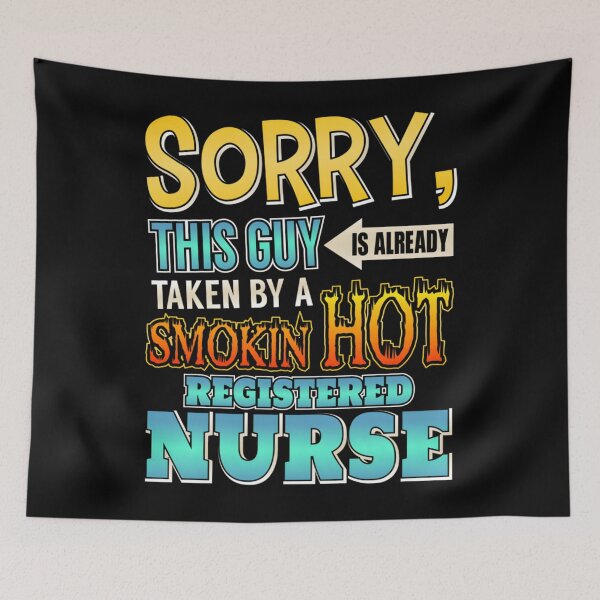 Item preview, Sorry This Guy Is Taken By A Hot Registered Nurse Essential  designed and sold by gorwanovulicn.