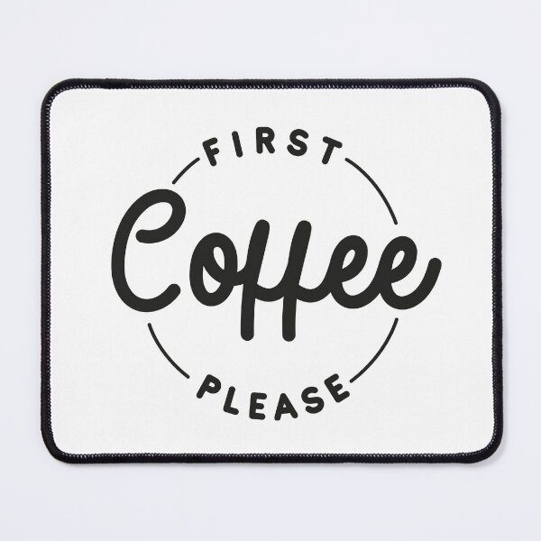 Item preview, First Coffee designed and sold by NicklDesign.
