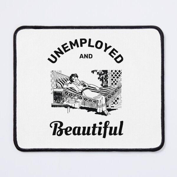 Item preview, Unemployed and beautiful retro vintage funny design designed and sold by absolutdesign.