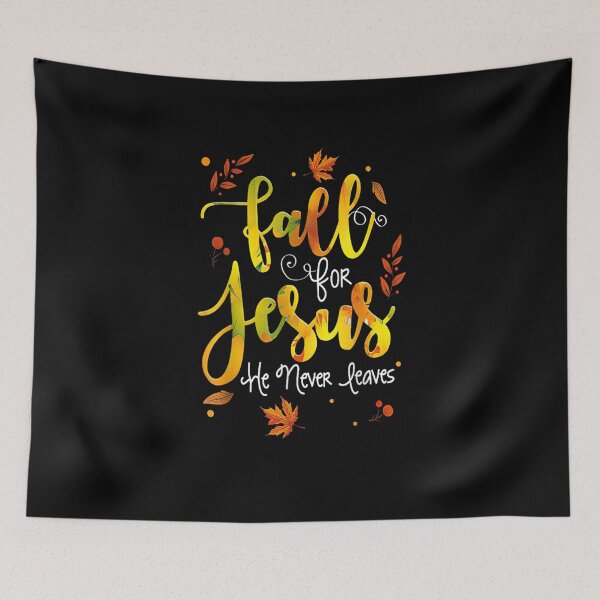 Item preview, Fall For Jesus He Never Leaves Christian Faith Jesus Lover  designed and sold by EdwardBurns7.