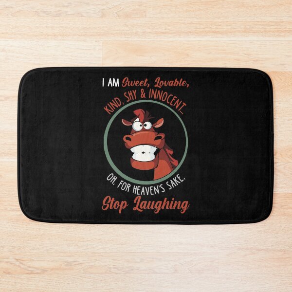 Item preview, I Am Sweet Lovable Kind Shy and Innocent Oh For Heaven's Sake Stop Laughing designed and sold by uskorb00.